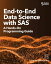 End-to-End Data Science with SAS A Hands-On Programming GuideŻҽҡ[ James Gearheart ]