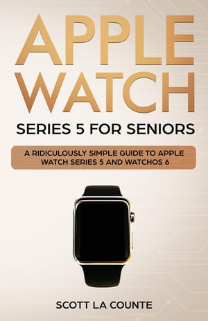 Apple Watch Series 5 for Seniors