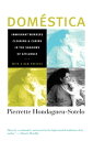 Domestica Immigrant Workers Cleaning and Caring in the Shadows of Affluence, Wit...