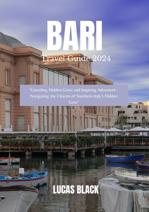 Bari travel guide 2024