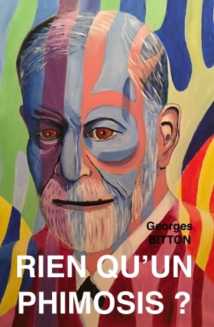 Rien qu'un PhimosisŻҽҡ[ Georges Bitton ]