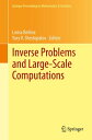 Inverse Problems and Large-Scale Computations【電子書籍】