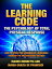 The Learning Code: The Psychology of Total Physical Response - How to Speed the Learning of Languages Through the Multisensory Method