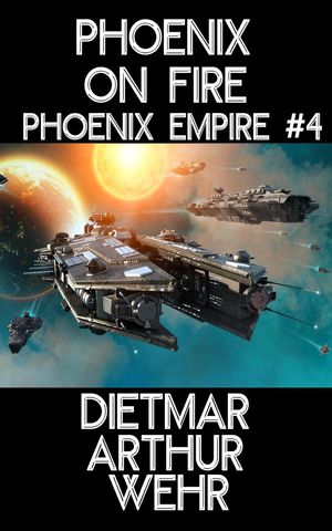 Phoenix on Fire Phoenix Empire, #4【電子書