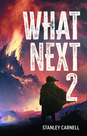 What Next 2【電子書籍】[ Stanley Carnell ]