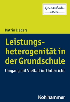 Leistungsheterogenität in der Grundschule