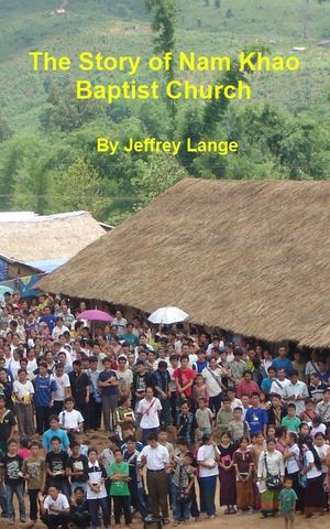 The Story of Nam Khao Baptist Church