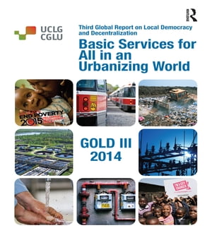 Basic Services for All in an Urbanizing World【電子書籍】