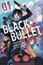 ŷKoboŻҽҥȥ㤨Black Bullet, Vol. 1 (mangaŻҽҡ[ Shiden Kanzaki ]פβǤʤ1,932ߤˤʤޤ