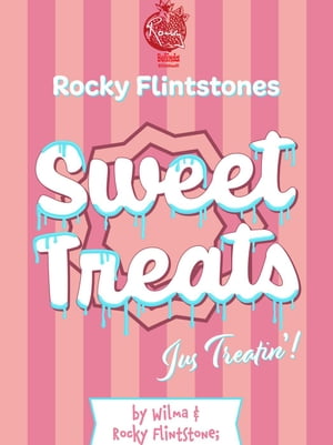 Rocky Flintstones Sweet Treats