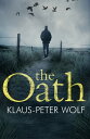 ŷKoboŻҽҥȥ㤨The Oath An atmospheric and chilling crime thrillerŻҽҡ[ Klaus-Peter Wolf ]פβǤʤ727ߤˤʤޤ