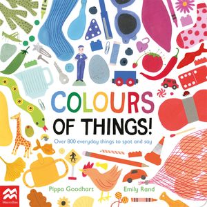 Colours of Things Over 800 everyday things to spot and say【電子書籍】 Pippa Goodhart