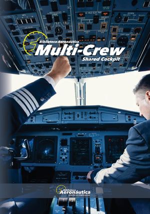 Multi-Crew. Shared Cockpit【電子書籍】[ Facundo Conforti ]