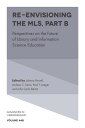 Re-envisioning the MLS Perspectives on the Future of Library and Information Science Education