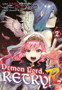 ŷKoboŻҽҥȥ㤨Demon Lord, Retry! R (Manga Volume 2Żҽҡ[ Kurone Kanzaki ]פβǤʤ1,200ߤˤʤޤ