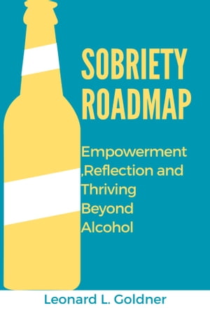 Sobriety Roadmap