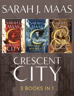 Crescent City ebook Bundle: A 3 Book Bundle