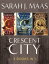 Crescent City ebook Bundle: A 3 Book Bundle