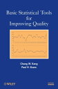 ŷKoboŻҽҥȥ㤨Basic Statistical Tools for Improving QualityŻҽҡ[ Chang W. Kang ]פβǤʤ8,357ߤˤʤޤ