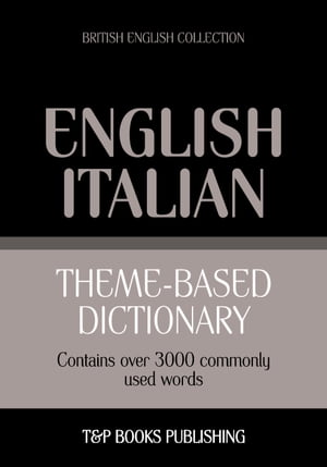 Theme-based dictionary British English-Italian - 3000 words