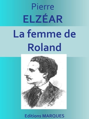 La femme de Roland Edition int?grale【電子書