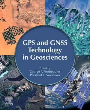 楽天楽天Kobo電子書籍ストアGPS and GNSS Technology in Geosciences【電子書籍】