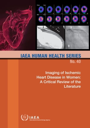 ŷKoboŻҽҥȥ㤨Imaging of Ischemic Heart Disease in Women: A Critical Review of the LiteratureŻҽҡ[ IAEA ]פβǤʤ4,400ߤˤʤޤ