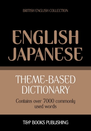 Theme-based dictionary British English-Japanese - 7000 words