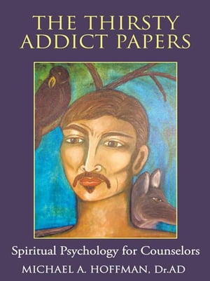 The Thirsty Addict Papers