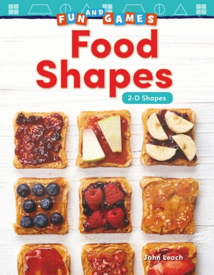 Fun and Games: Food Shapes: 2-D Shapes: Read-along ebook