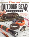 Paracord Outdoor Gear Projects Simple Instructions for Survival Bracelets and Other DIY Projects【電子書籍】 Pepperell Braiding Company