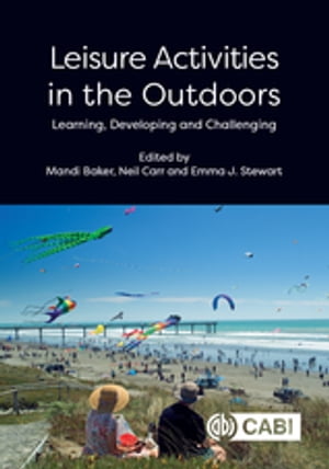 Leisure Activities in the Outdoors Learning, Developing and ChallengingŻҽҡ