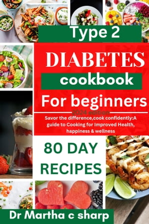 Type 2 diabetes cookbook for beginners