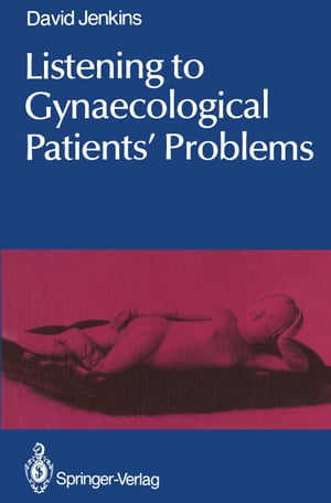 Listening to Gynaecological Patients’ Problems