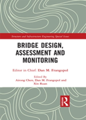 Bridge Design, Assessment and Monitoring【電子書籍】