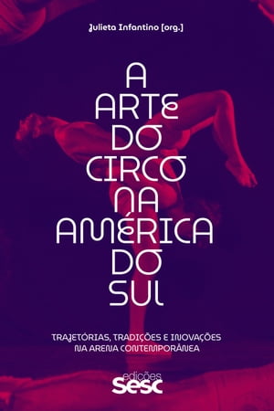 A arte do circo na América do Sul