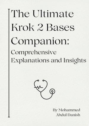 The Ultimate Krok 2 Bases Companion: Comprehensive Explanations and Insights