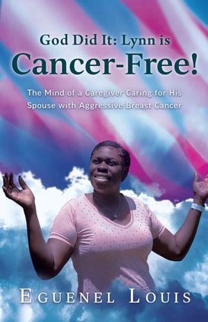 God Did It - Lynn is Cancer-Free!
