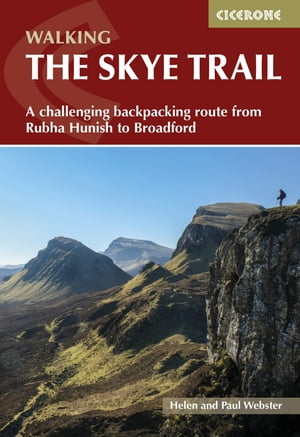 The Skye Trail A challenging backpacking route from Rubha Hunish to BroadfordŻҽҡ[ Helen Webster ]