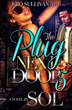 The Plug Next Door 5 Summer's Story【電子書籍】[ Sol ]