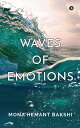 Waves of Emotions【電子書籍】 Mona Hemant Bakshi