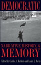 Democratic Narrative, History, and Memory【電子書籍】