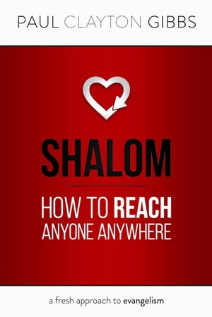 ŷKoboŻҽҥȥ㤨Shalom How to Reach Anyone AnywhereŻҽҡ[ Paul Clayton Gibbs ]פβǤʤ829ߤˤʤޤ