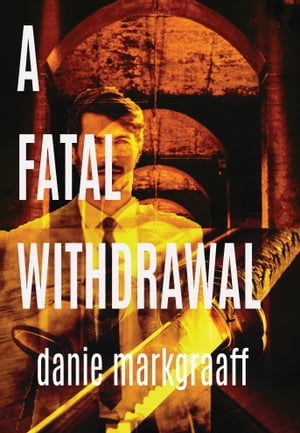 ŷKoboŻҽҥȥ㤨A Fatal WithdrawalŻҽҡ[ Danie Markgraaff ]פβǤʤ448ߤˤʤޤ