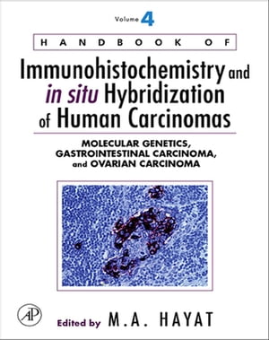 Handbook of Immunohistochemistry and in situ Hybridization of Human Carcinomas