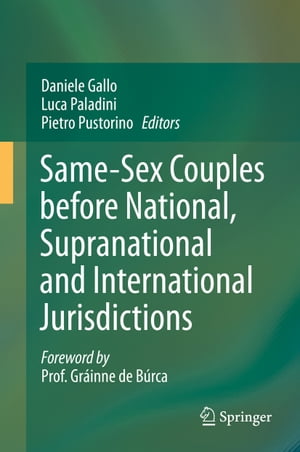 Same-Sex Couples before National, Supranational and International JurisdictionsŻҽҡ