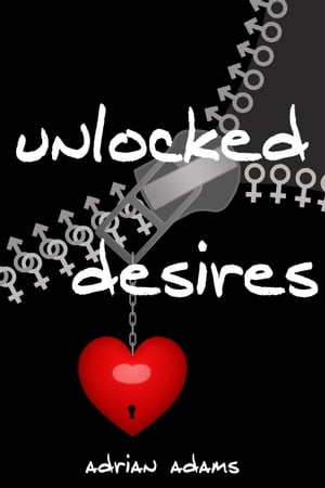 Unlocked Desires