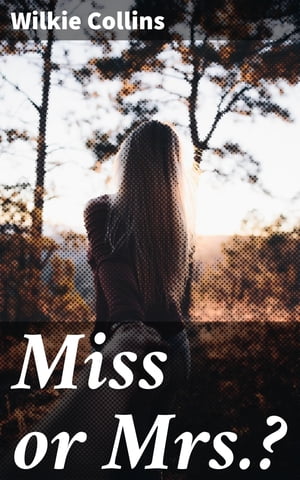 Miss or Mrs.?