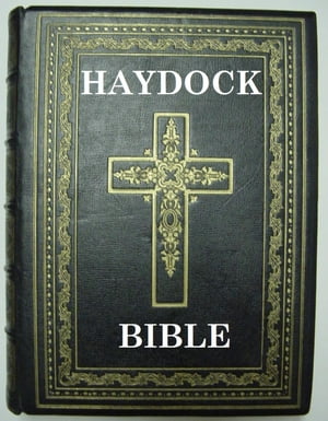 The Holy Bible with Notes, Critical, Historical, and Explanatory, Selected from the most eminent commentators and critics