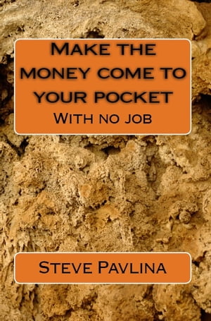 Make the money come to your pocket with no job